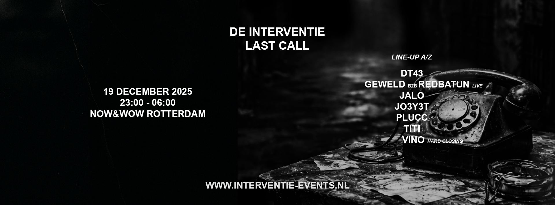 Now&Wow Club X De Interventie – Last Call