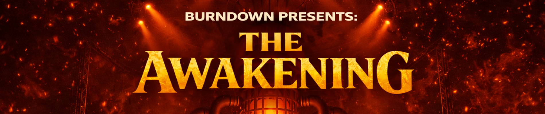Burndown Presents: The Awakening
